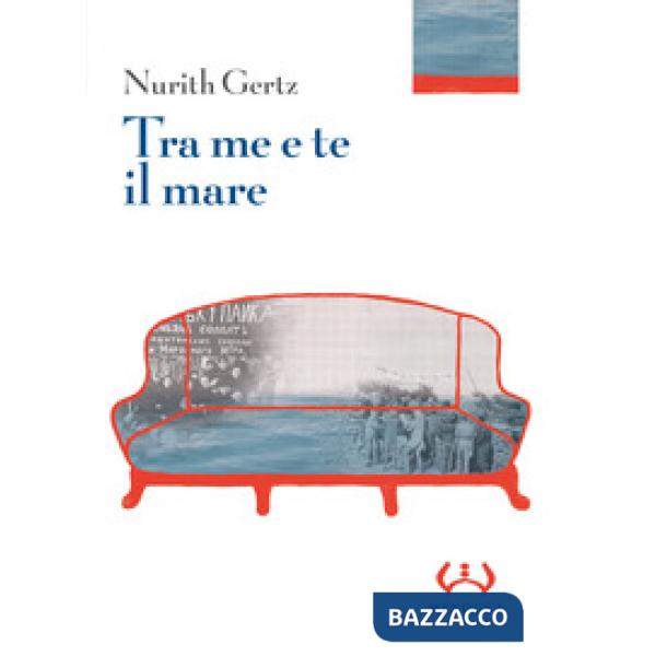 Tra me e te il mare. Ediz. integrale