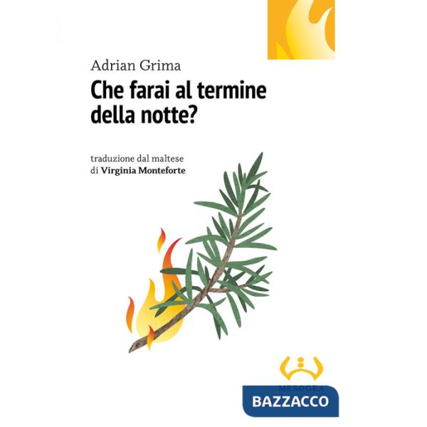 Che farai al termine della notte?