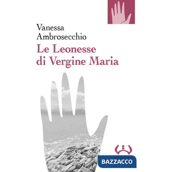 Leonesse di Vergine Maria (Le)