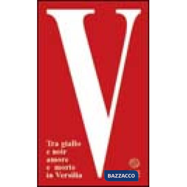 V. Tra giallo e noir amore e morte in Versilia