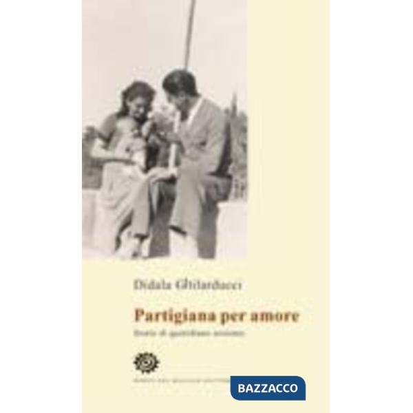 Partigiana per amore