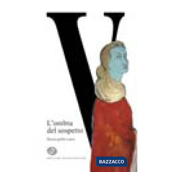 V. L'ombra del sospetto