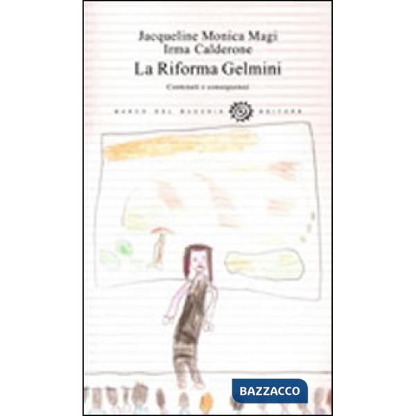 Riforma Gelmini. Contenuti e conseguenze (La)