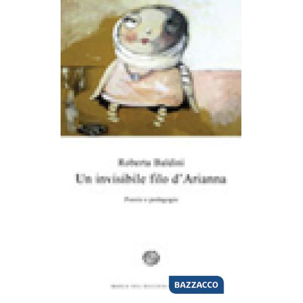 Invisibile filo d'Arianna. Poesie e pedagogie (Un)