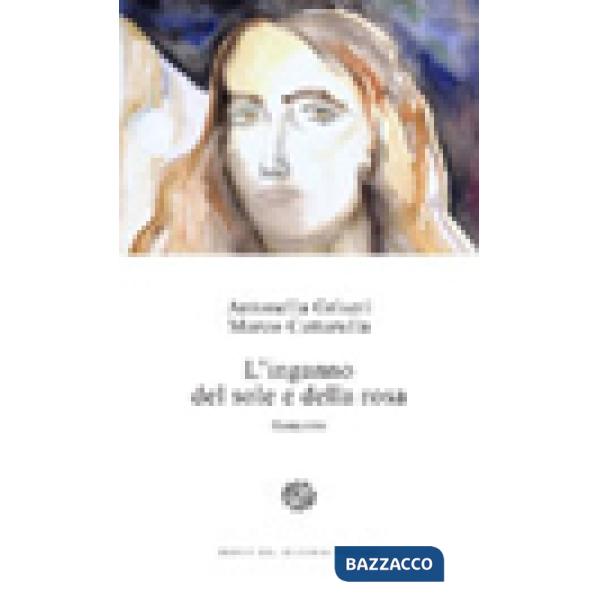 Inganno del sole e della rosa (L')