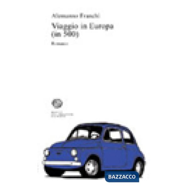 Viaggio in Europa (in 500)