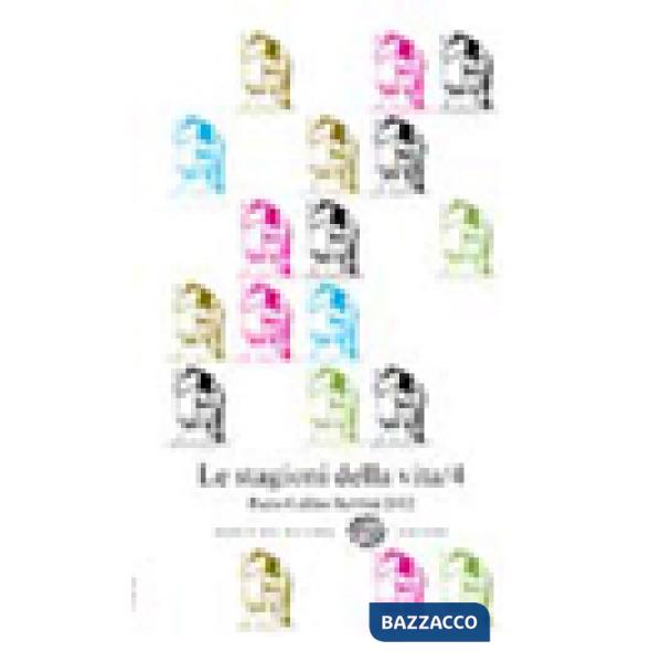 Stagioni della vita. Padre Galileo Babbini. Racconti, poesie, immagini 2012 (Le)