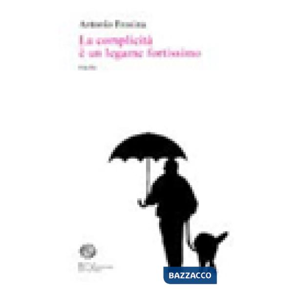 Complicità è un legame fortissimo (La)