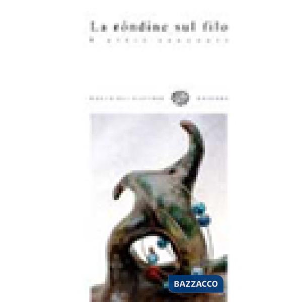 Rondine sul filo. E altri racconti (La)