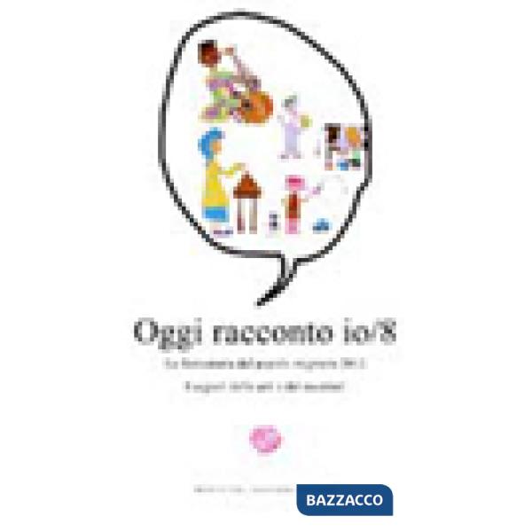 Oggi racconto io. La fantastoria del popolo migrante 2012. I segreti delle arti 