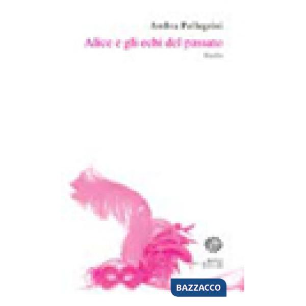 Alice e gli echi del passato