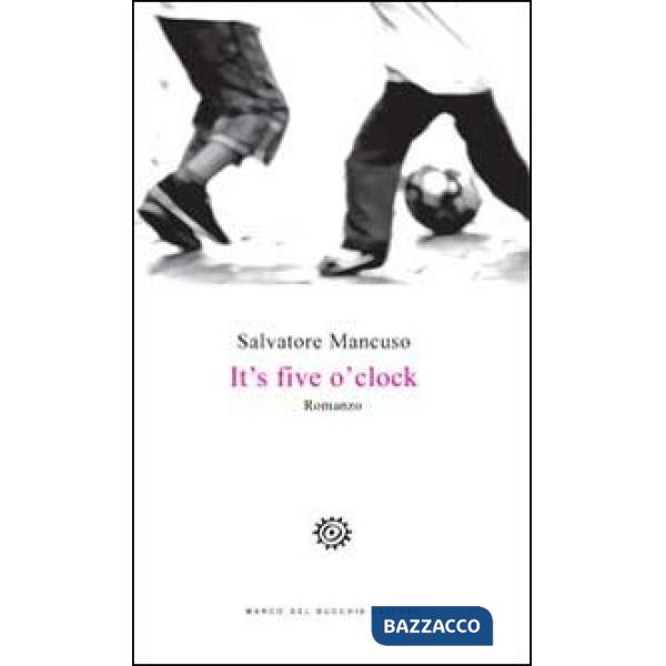 It's five o'clock. Ediz. italiana