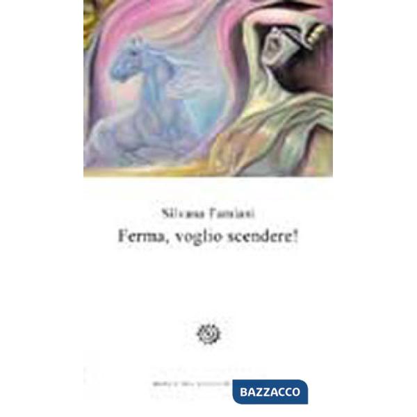 Ferma, voglio scendere!