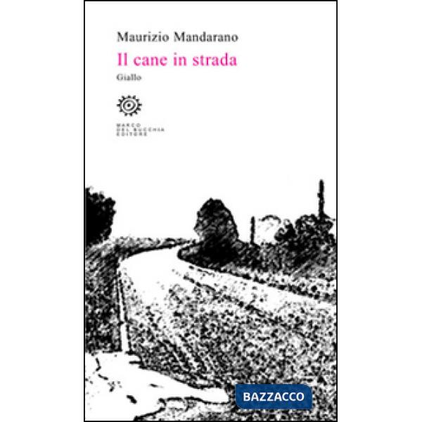 Cane in strada (Il)
