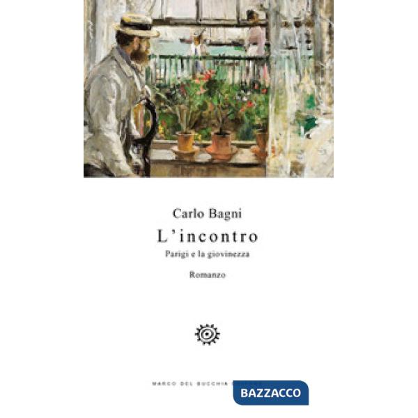 Incontro. Parigi e la giovinezza (L')