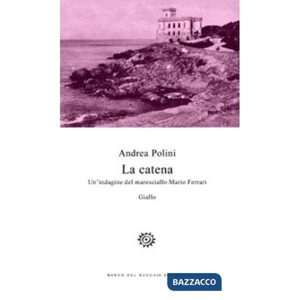 Catena. Un'indagine del maresciallo Mario Ferrari (La)