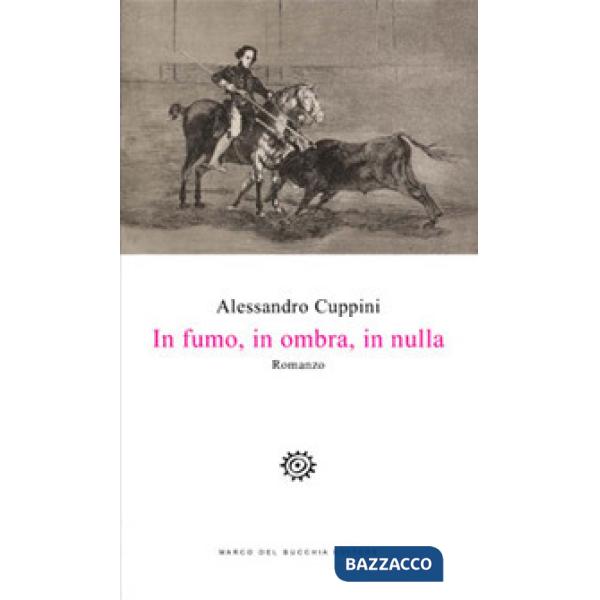 In fumo, in ombra, in nulla