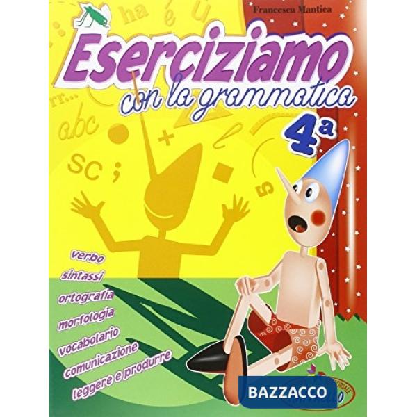 ESERCIZIAMO CON LA GRAMMATICA. PER LA SCUOLA MEDIA