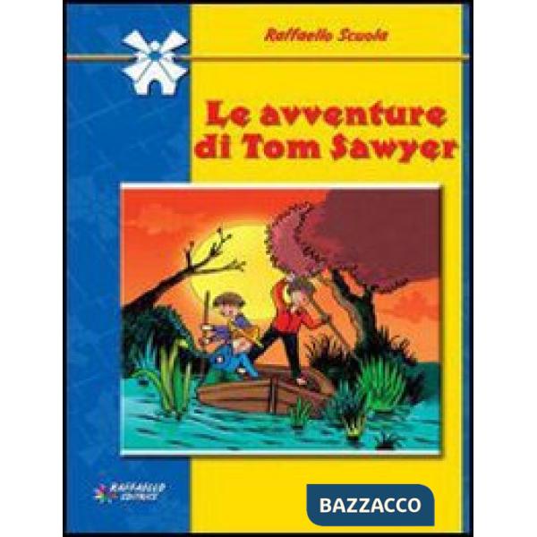 AVVENTURE DI TOM SAWYER (LE)