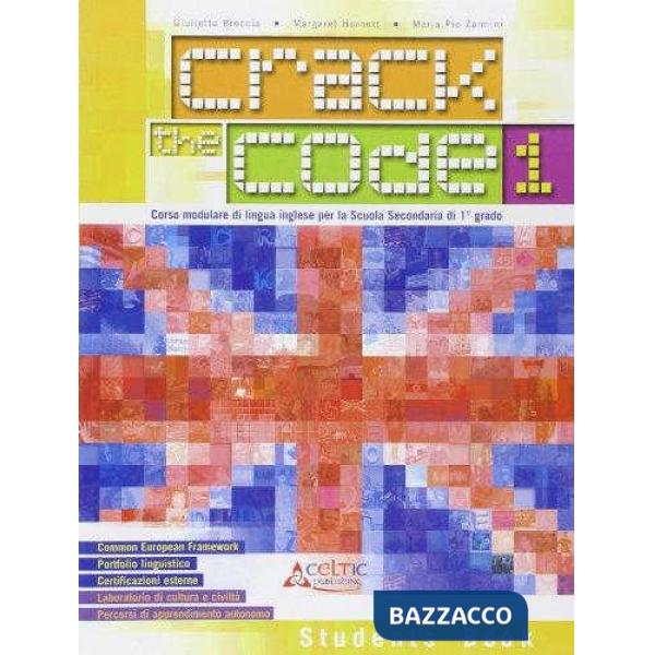 CRACK THE CODE. PER LA SCUOLA MEDIA