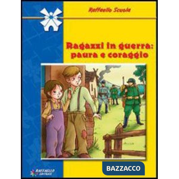 RAGAZZI IN GUERRA - SCOL.