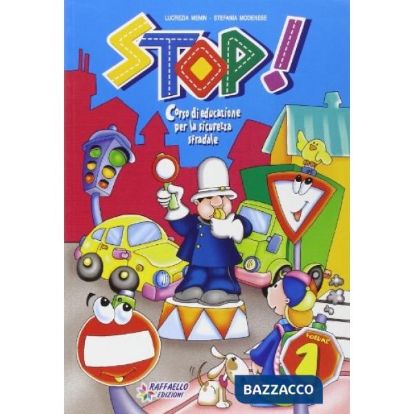 STOP! CORSO DI EDUCAZIONE PER LA SICUREZZA STRADALE