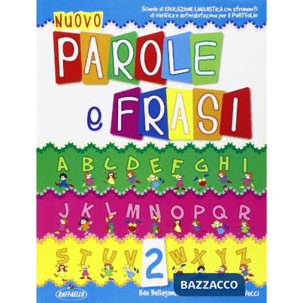 NUOVO PAROLE E FRASI. PER LA 2 CLASSE ELEMENTARE