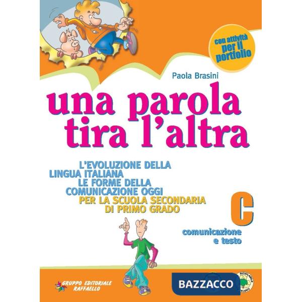 PAROLA TIRA L'ALTRA. VOLUME C. PER LA SCUOLA MEDIA (UNA)