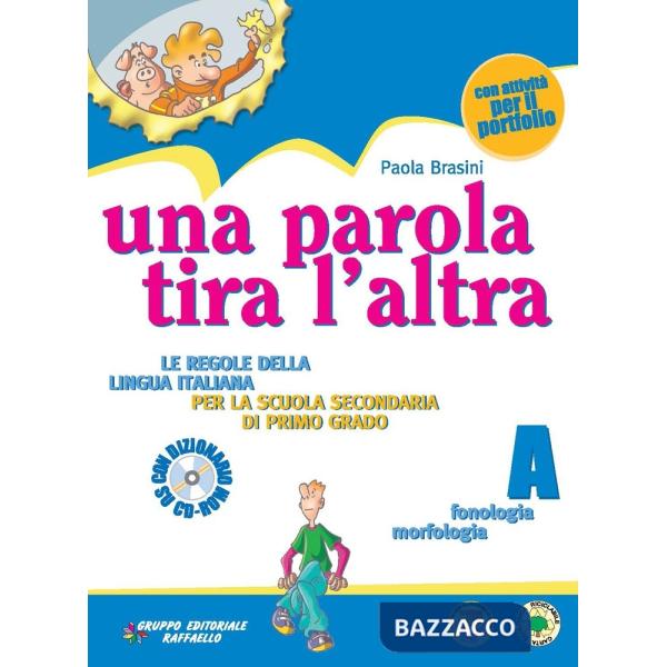 PAROLA TIRA L'ALTRA. VOLUME A + B. PER LA SCUOLA MEDIA (UNA)