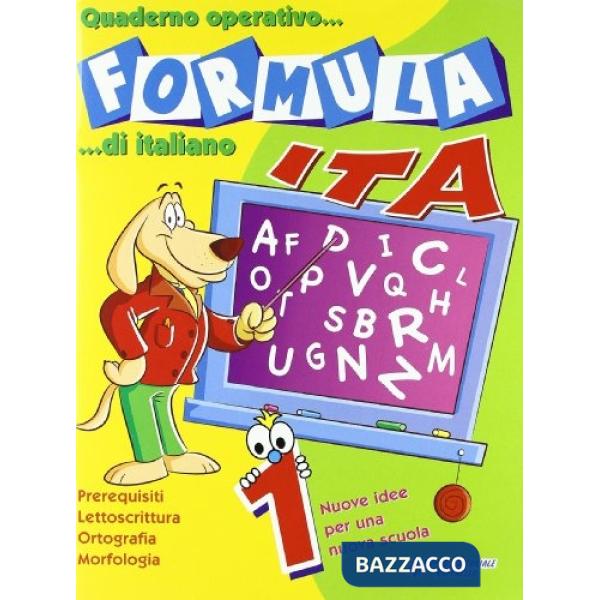 FORMULA ITA. QUADERNO OPERATIVO DI ITALIANO. PER LA SCUOLA ELEMENTARE