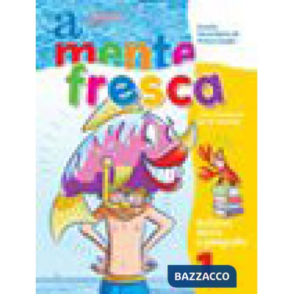 A MENTE FRESCA. ITALIANO. PER LA SCUOLA MEDIA