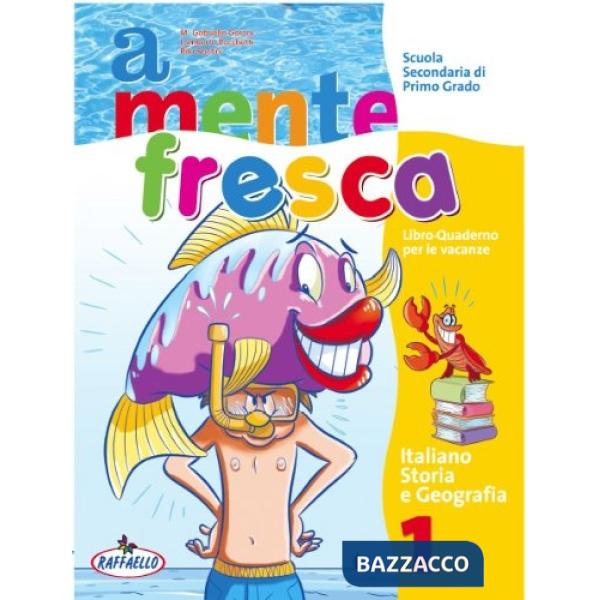 A MENTE FRESCA. ITALIANO. PER LA SCUOLA MEDIA