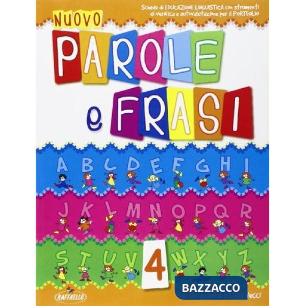 NUOVO PAROLE E FRASI. PER LA 4 CLASSE ELEMENTARE