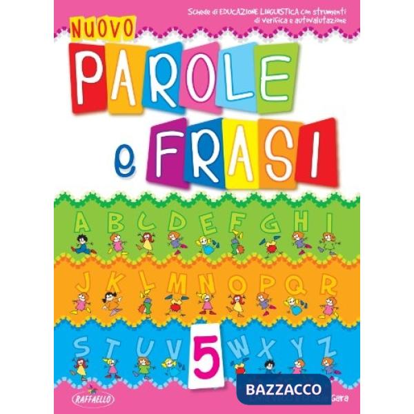 NUOVO PAROLE E FRASI. PER LA 5 CLASSE ELEMENTARE