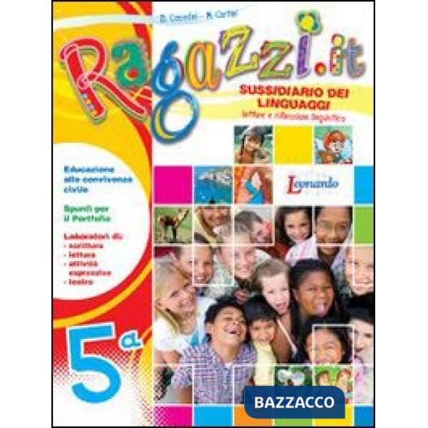 RAGAZZI.IT. PER LA 5 CLASSE ELEMENTARE. CON E-BOOK