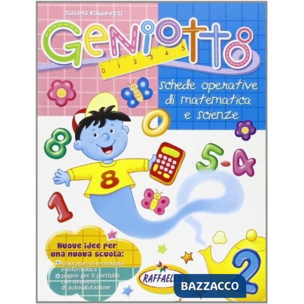 GENIOTTO. MATEMATICA, SCIENZE. PER LA 2 CLASSE ELEMENTARE