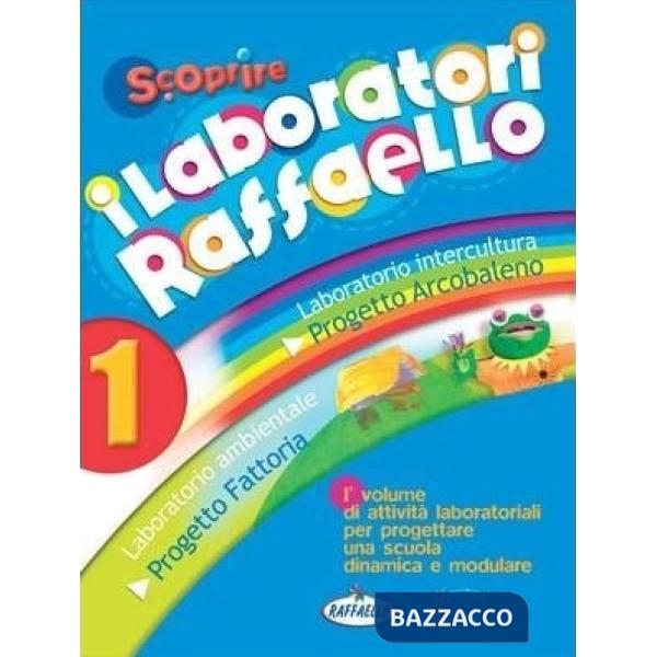 SCOPRIRE. I LABORATORI. PER LA 1ª CLASSE ELEMENTARE