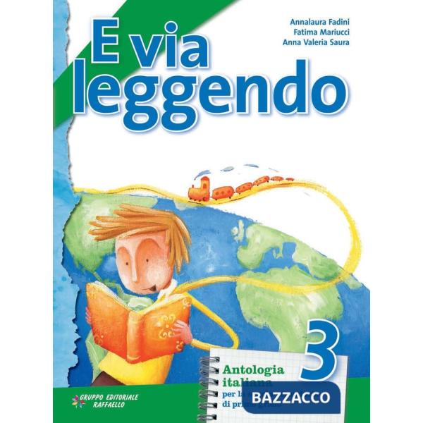E VIA LEGGENDO. PER LA SCUOLA MEDIA. CON E-BOOK. CON ESPANSIONE ONLINE