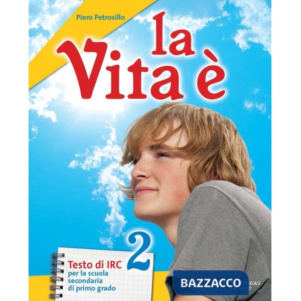 VITA E 2. PER LA SCUOLA MEDIA. CON CD-ROM. CON ESPANSIONE ONLINE (LA)