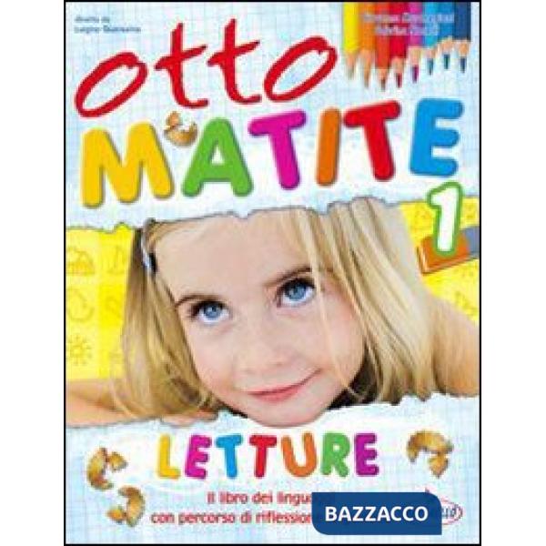 OTTO MATITE. PER LA 1 CLASSE ELEMENTARE. CON ESPANSIONE ONLINE