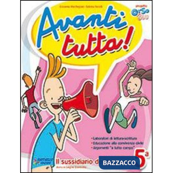 AVANTI TUTTA. PER LA 5 CLASSE ELEMENTARE. CON E-BOOK
