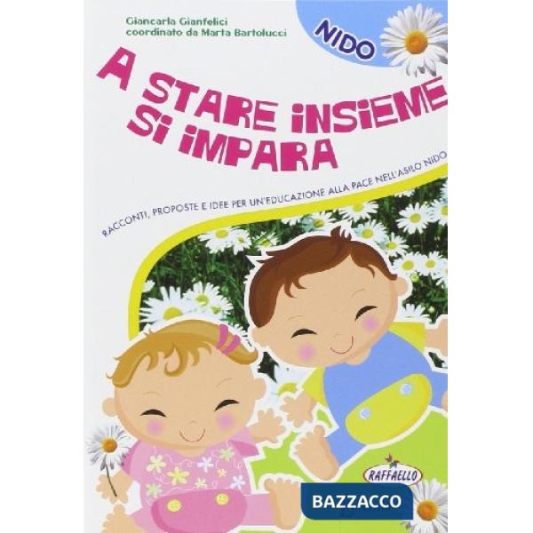 A STARE INSIEME SI IMPARA