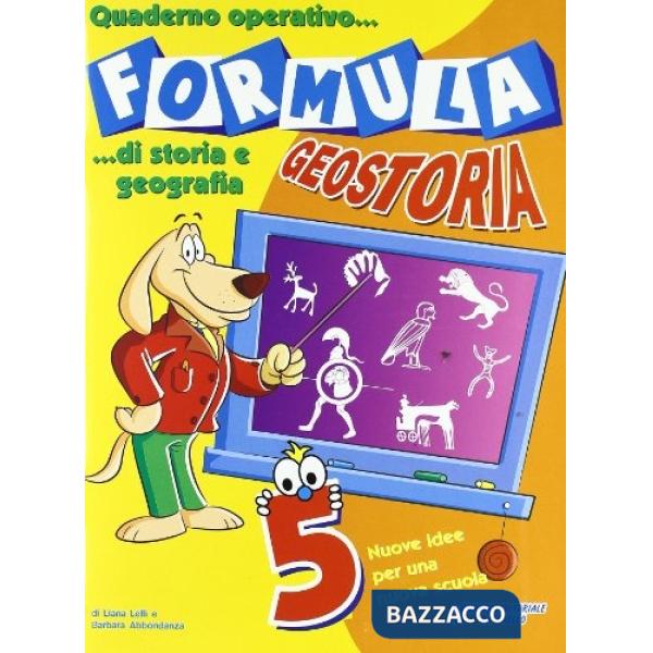 FORMULA GEOSTORIA. QUADERNO OPERATIVO DI STORIA E GEOGRAFIA 5
