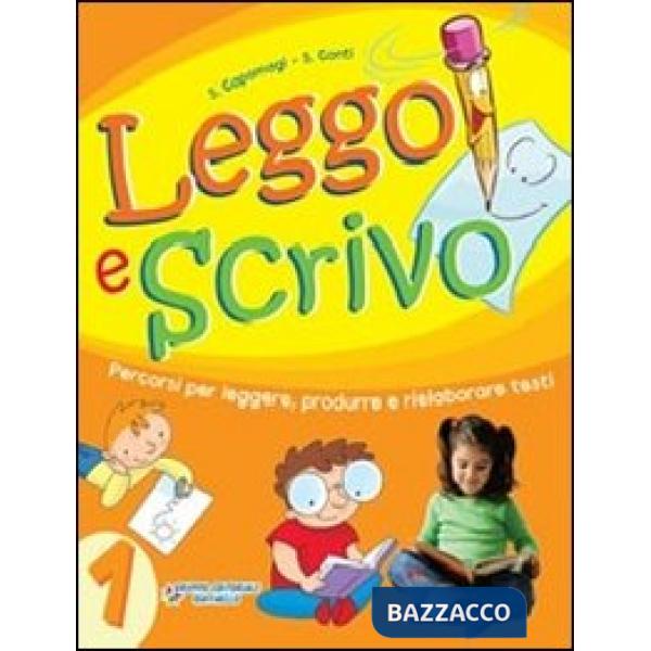 LEGGO E SCRIVO. PER LA SCUOLA ELEMENTARE. VOL. 1