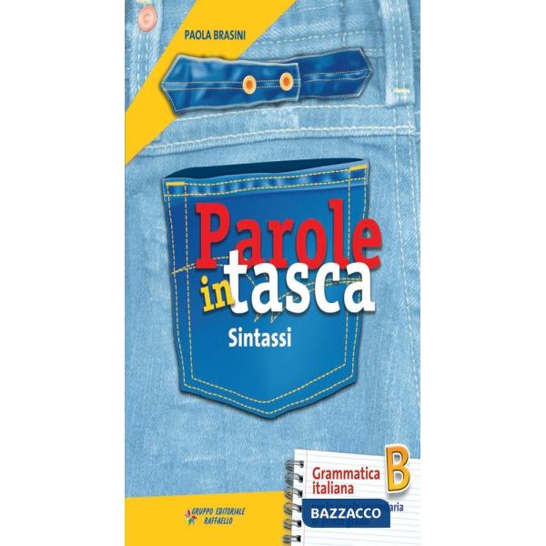 PAROLE IN TASCA. PER LA SCUOLA MEDIA. CON CD-ROM. CON ESPANSIONE