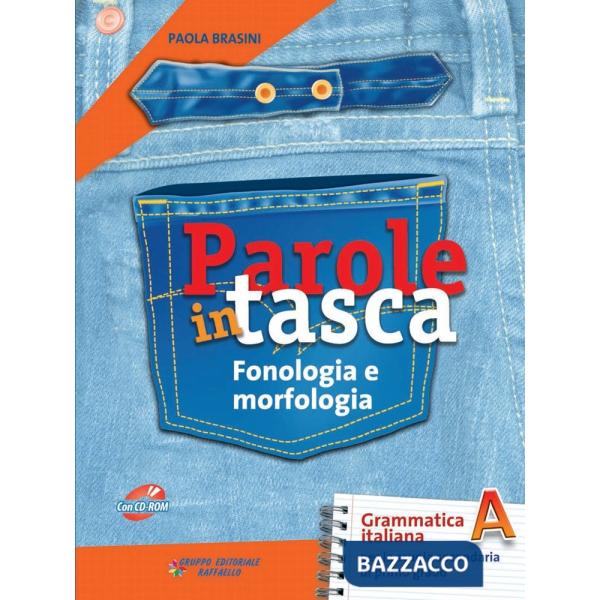 PAROLE IN TASCA. VOL. A-B. PER LA SCUOLA MEDIA. CON CD-ROM