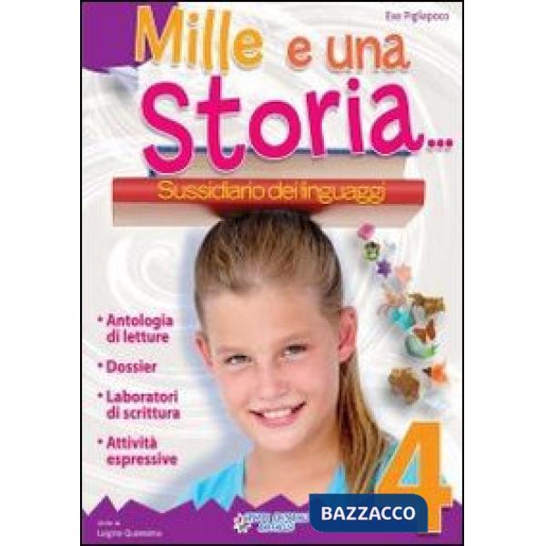 MILLE E UNA... STORIA. SUSSIDIARIO DEI LINGUAGGI. CON ESPANSIONE