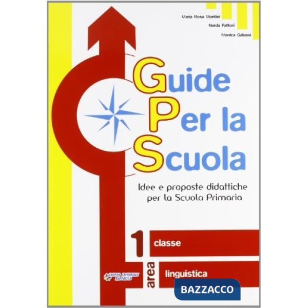 GUIDE PER LA SCUOLA. 1 CLASSE LINGUISTICA