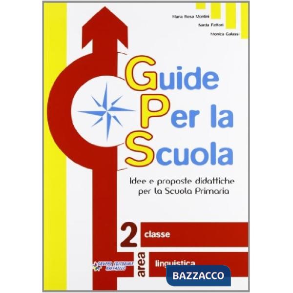 GUIDE PER LA SCUOLA. 2 CLASSE LINGUISTICA