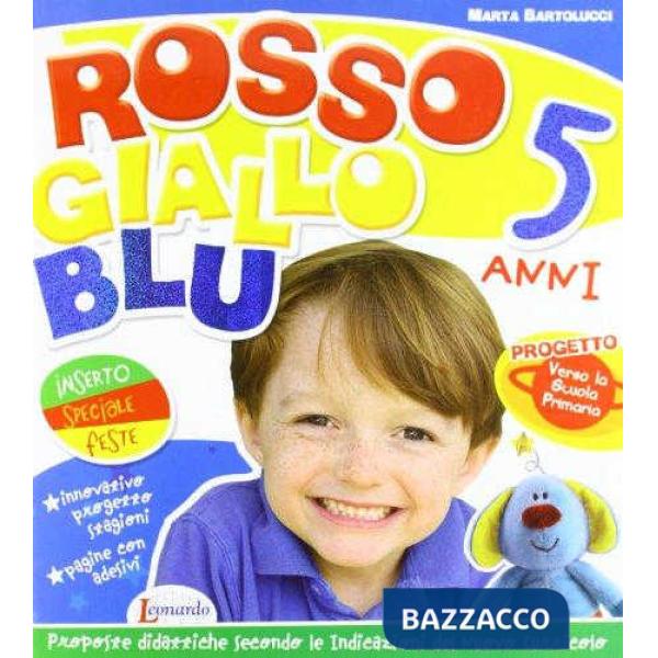 ROSSO GIALLO BLU 5 ANNI